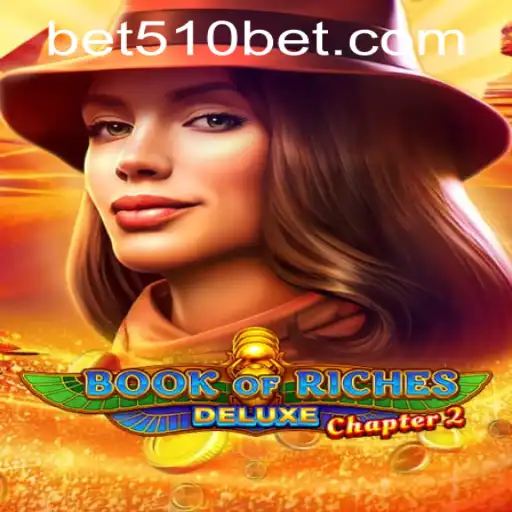 Explore Book of Riches Deluxe Chapter 2: A Thrilling Adventure in Gaming