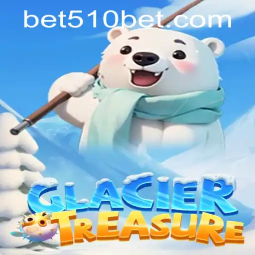 Discover the Adventure of GlacierTreasure and How 510bet PH Login Enhances the Experience