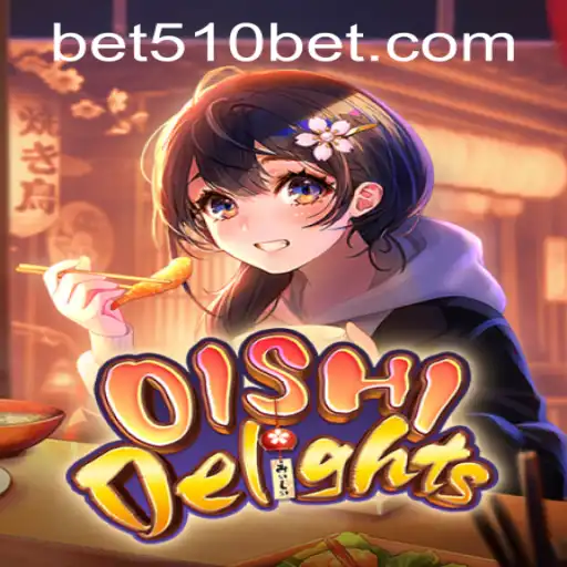 Exploring the Enchanting World of OishiDelights and 510bet PH Login