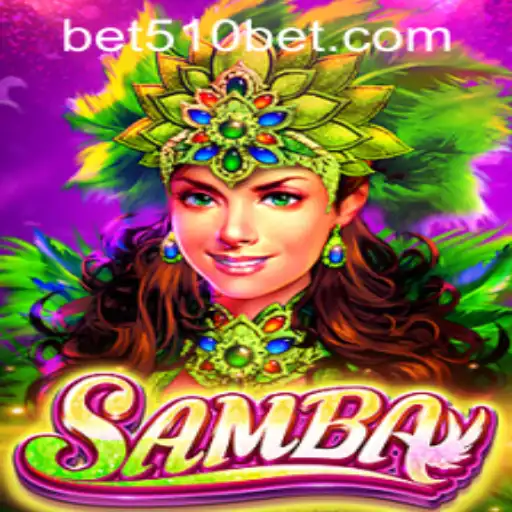Discovering Samba: A Vibrant Game Experience with 510bet PH Login